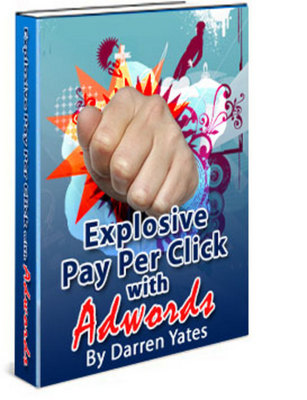 Product picture Explosive PPC with Adwords Bonus Plr