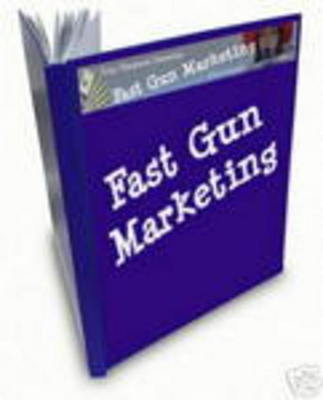 Product picture Fast Gun Marketing With Master Resale Rights