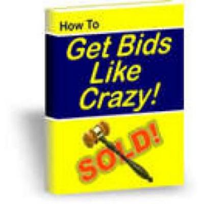Product picture How to Get Bids Like Crazy With Master Resale Rights