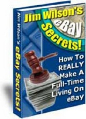 Product picture Jim Wilsons eBay Secrets With Master Resale Rights